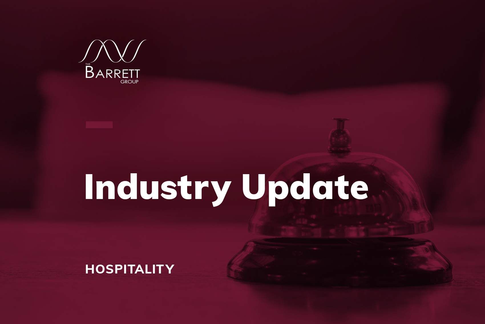 Industry Update - Hospitality