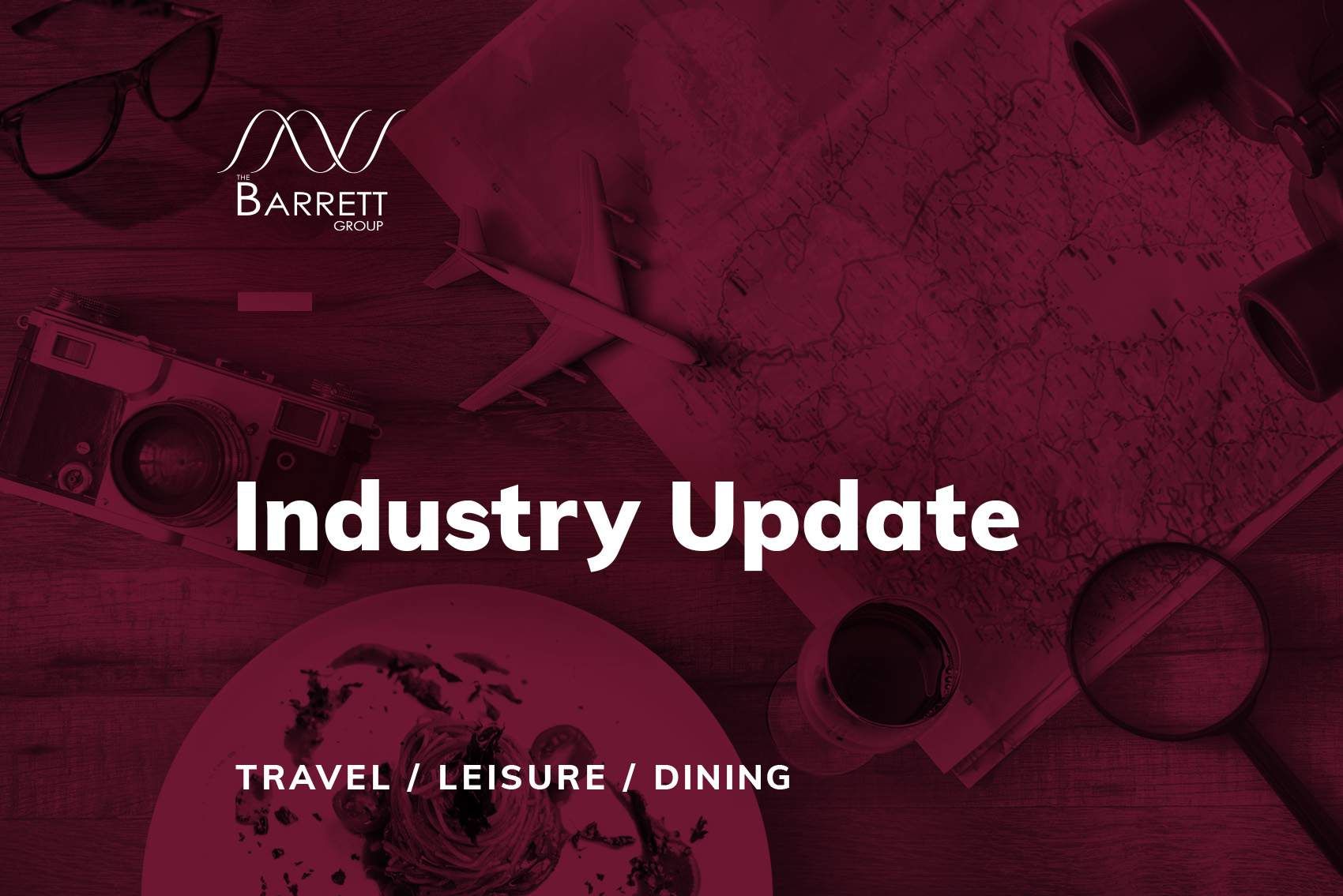 Industry Update: Travel, Leisure and Dining